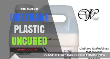 How to Clean Uncured Urethane Plastic?