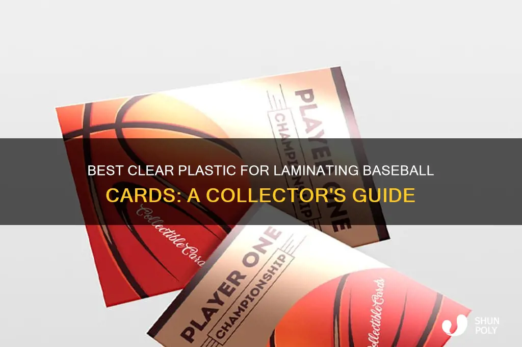 what clear plastic to laminate baseball cards