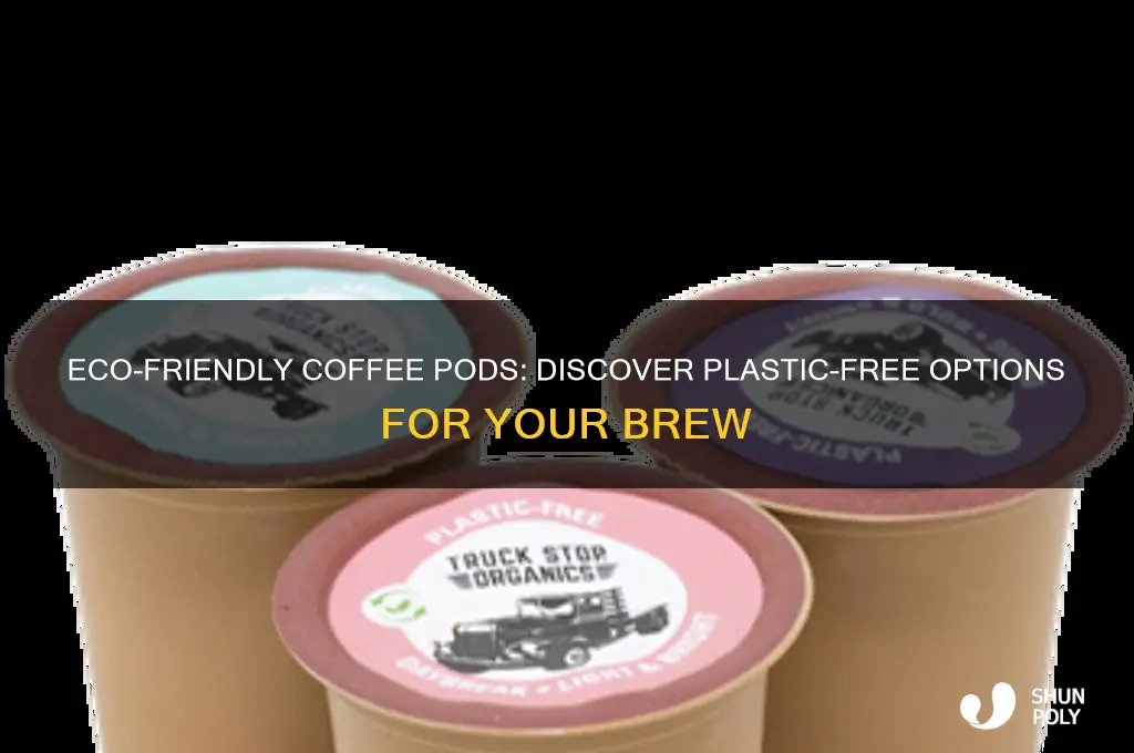 what coffe pods are not made with plastic