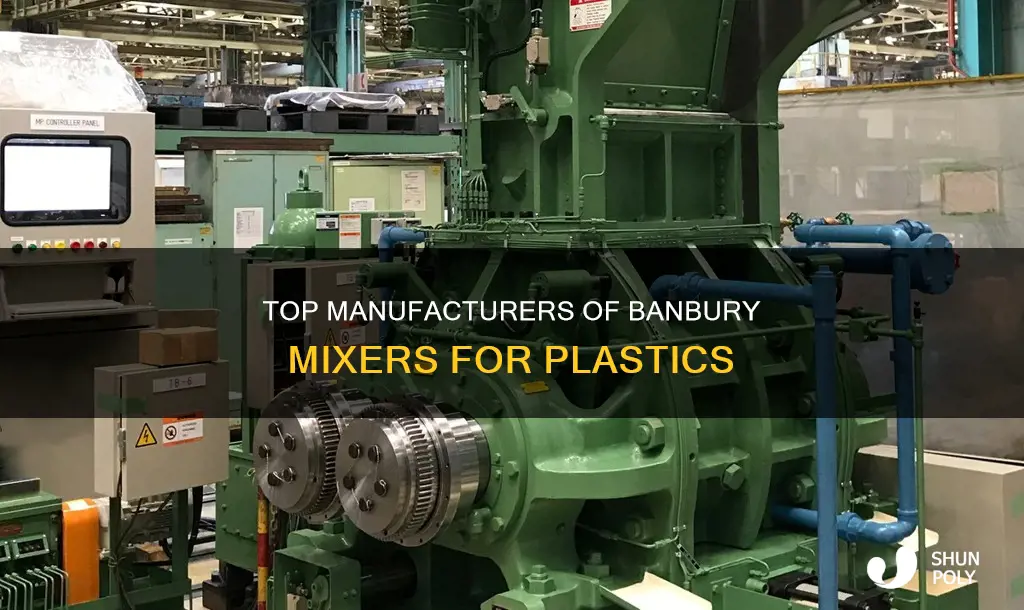 what company manufactures banbury mixer plastics