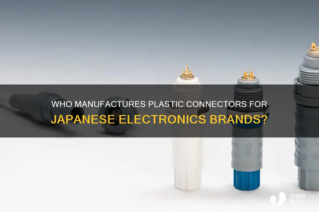 what compoany makes plastic connectors for japanese electronics