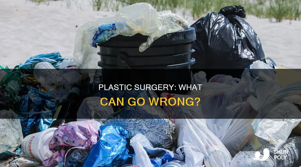 what could go wrong during plastic