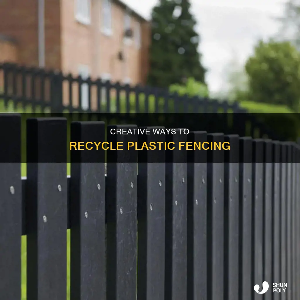 what could plastic fencing be recycled for