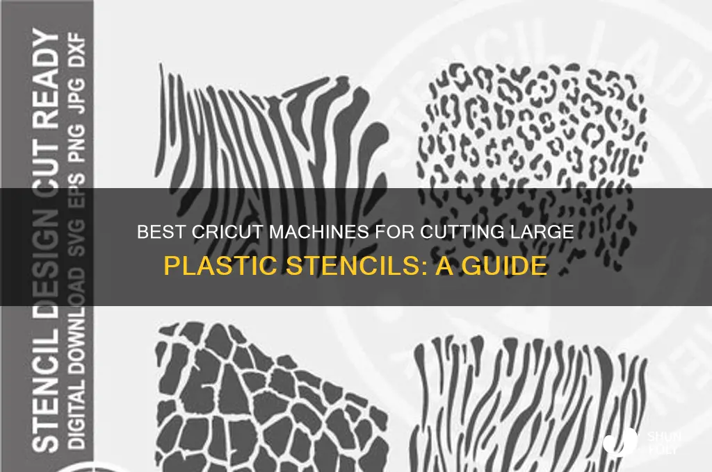 what cricut cuts large plastic stincils