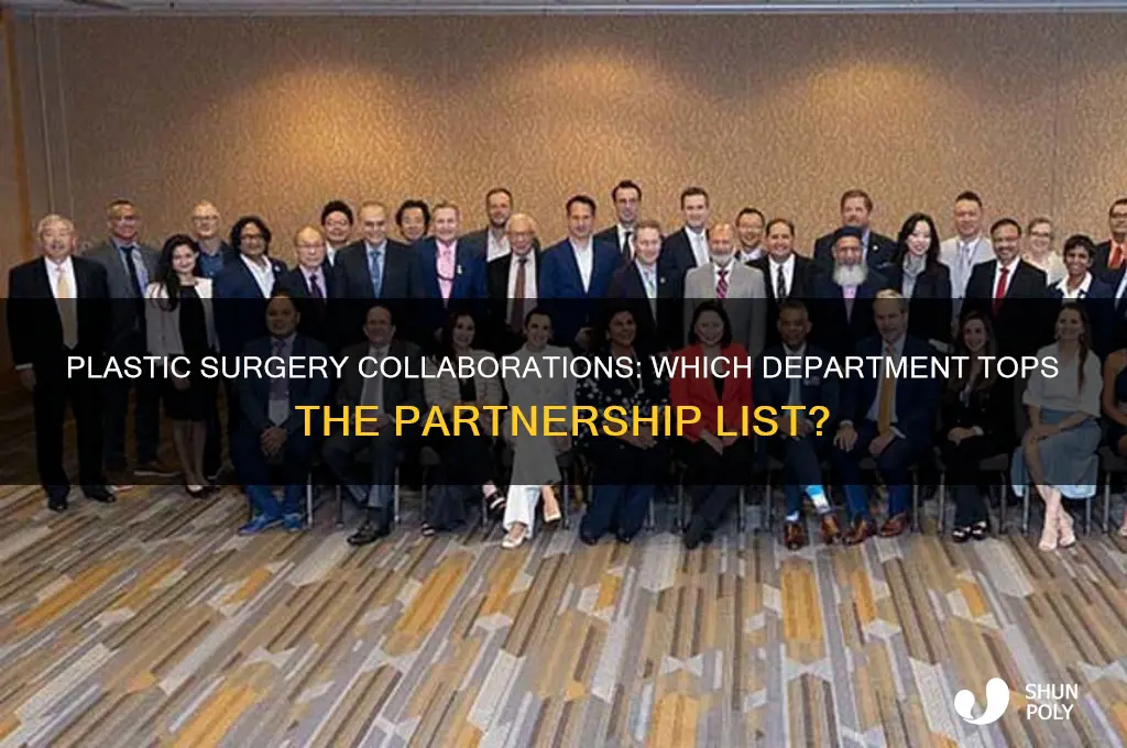 what department does plastic surgery work with the most6