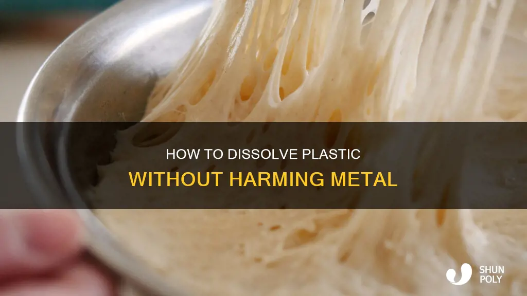 what dissolves plastic but not metal