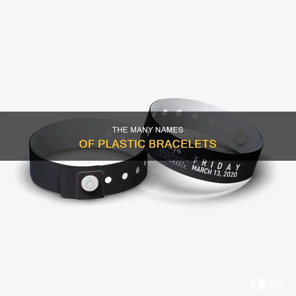what do people call plastic bracelets