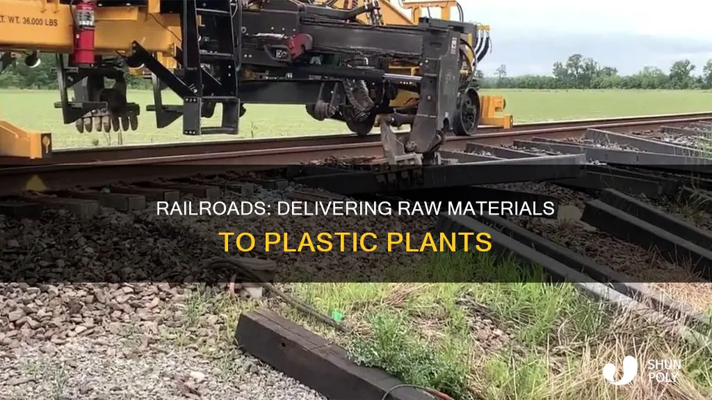 what do railroads deliver to plastic plants