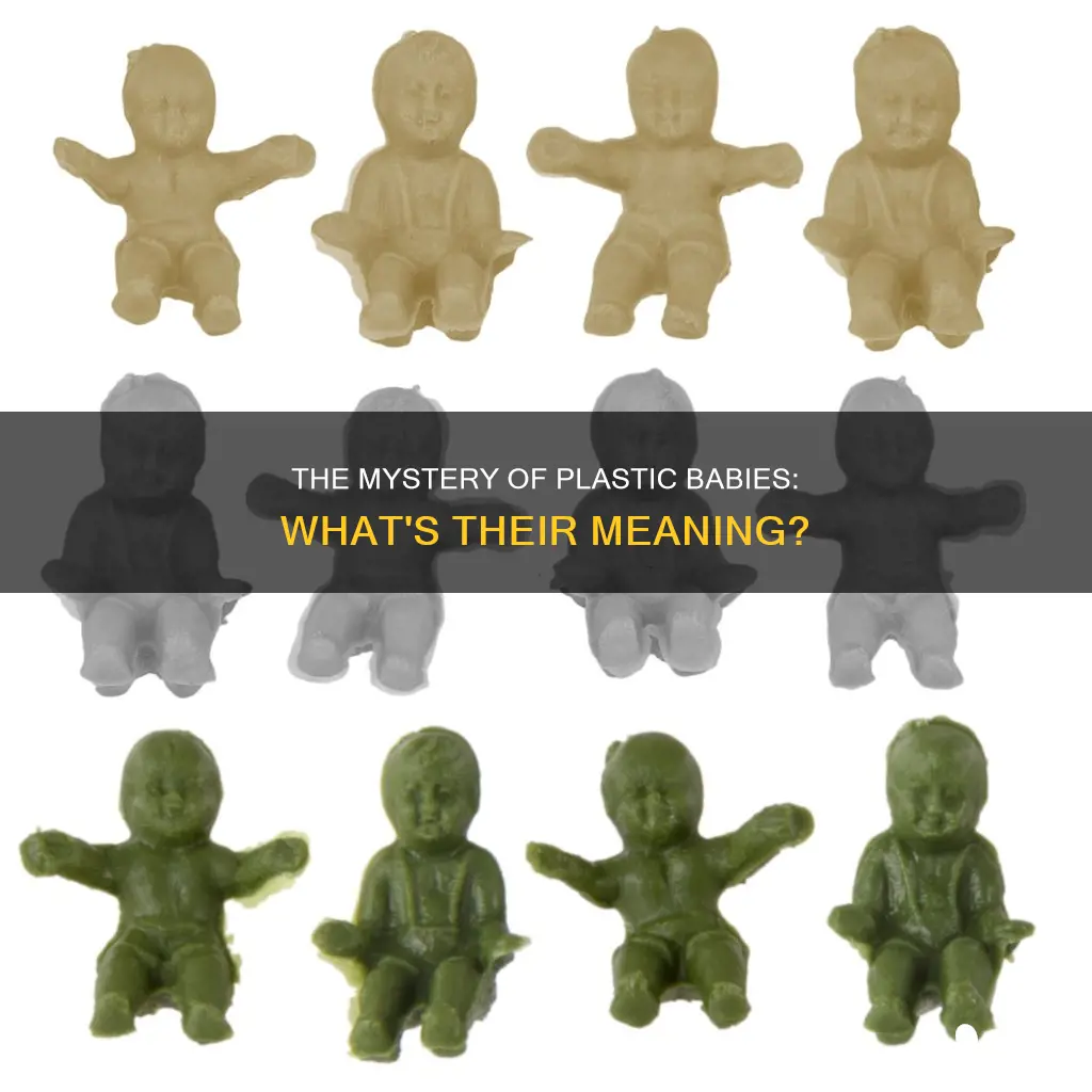 what do the little plastic babies mean