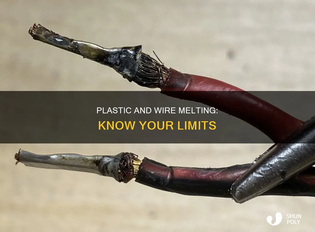 what do wire plastic melt at