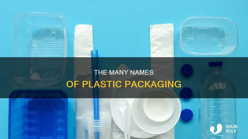 what do you call plastic packaging