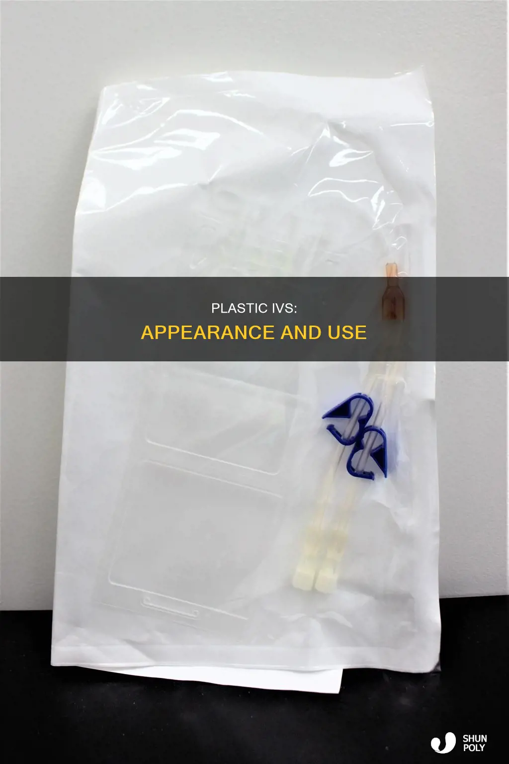 what does a plastic iv look like