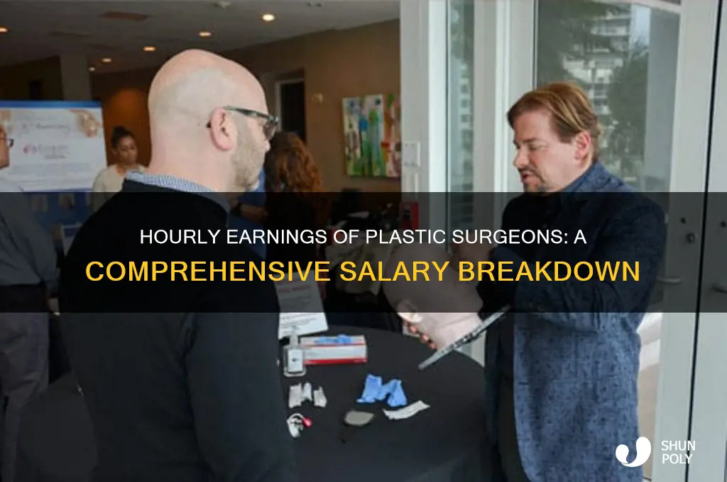 what does a plastic surgeon make an hour