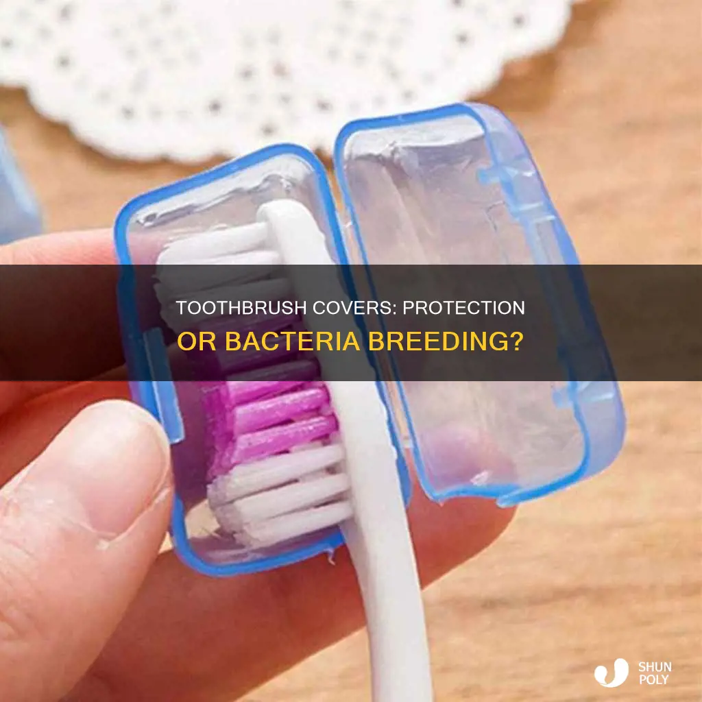 what does a toothbrush plastic cover do