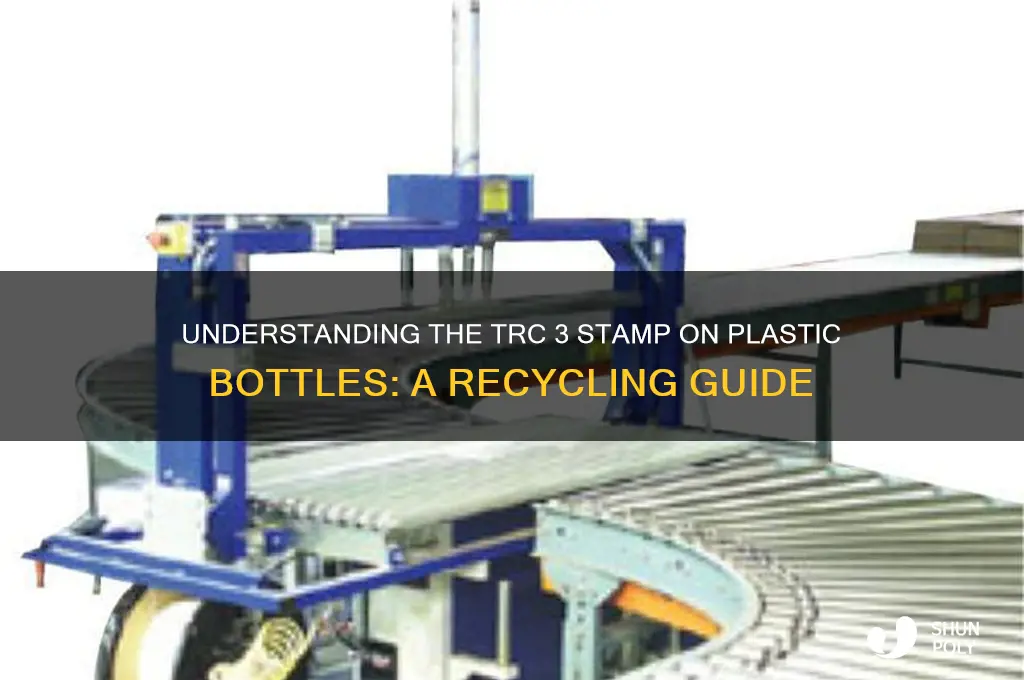 what does a trc 3 stamp mean on plastic bottle