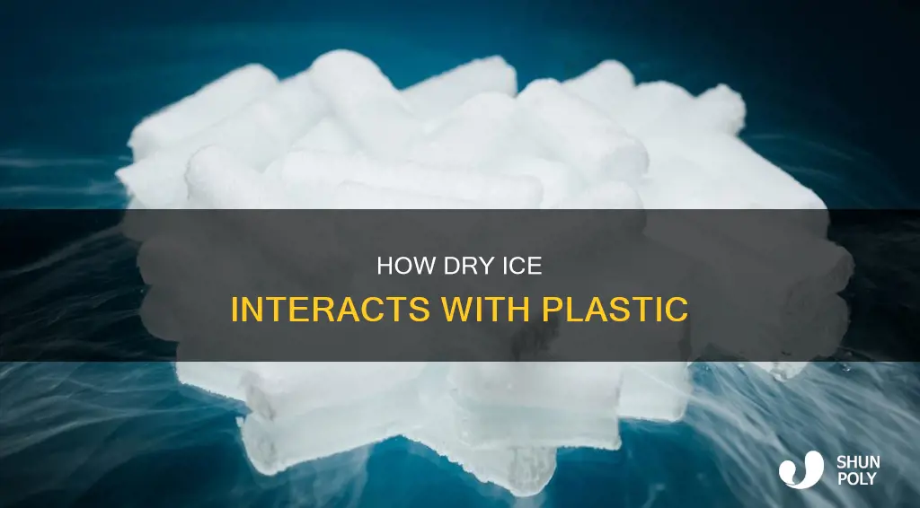 what does dry ice do to plastic
