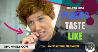 The Taste of Edible Plastic: Delicious or Disgusting?