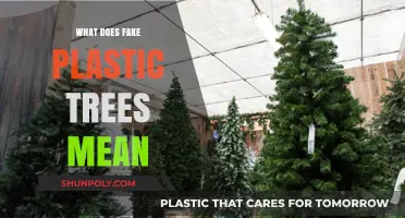 The Meaning Behind Fake Plastic Trees