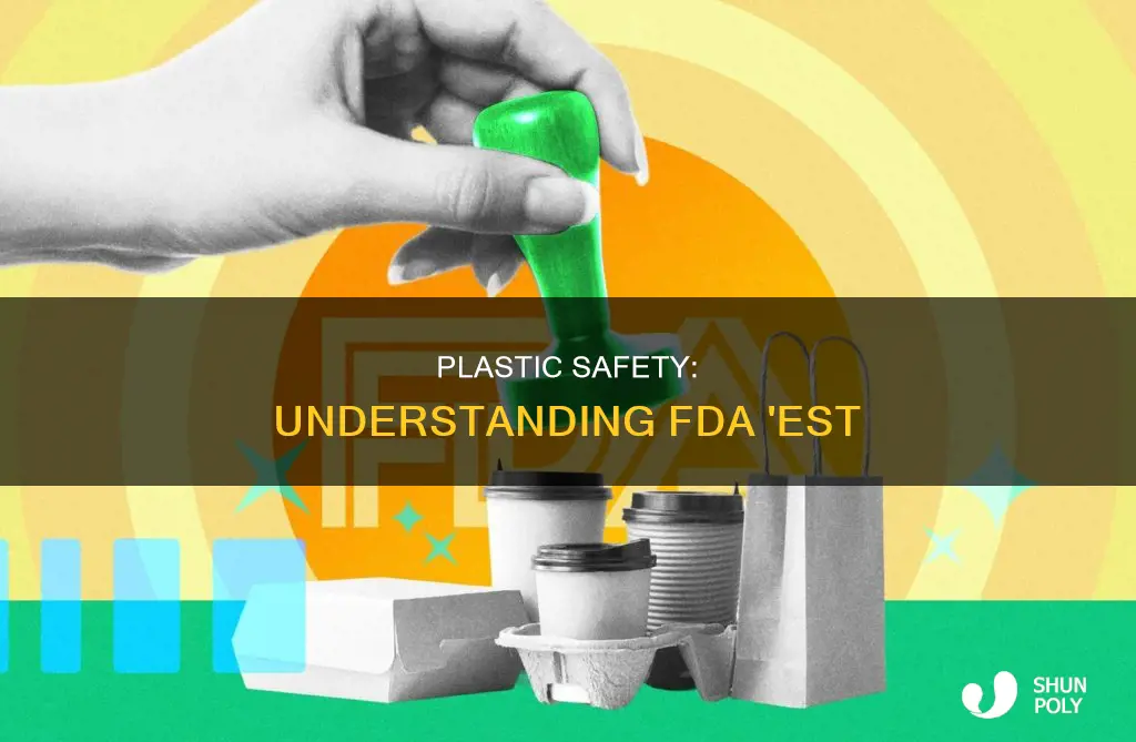 what does fda est for plastic