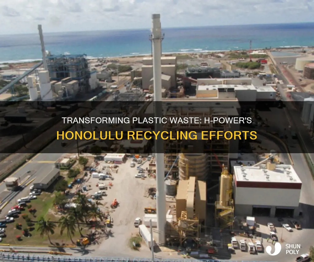 what does h-power in honolulu do with the plastic recyclable