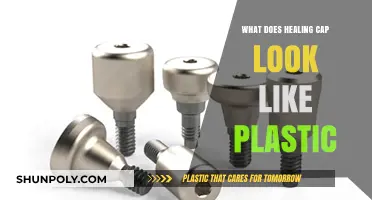 Healing Caps: Plastic Appearance, Purpose and Process