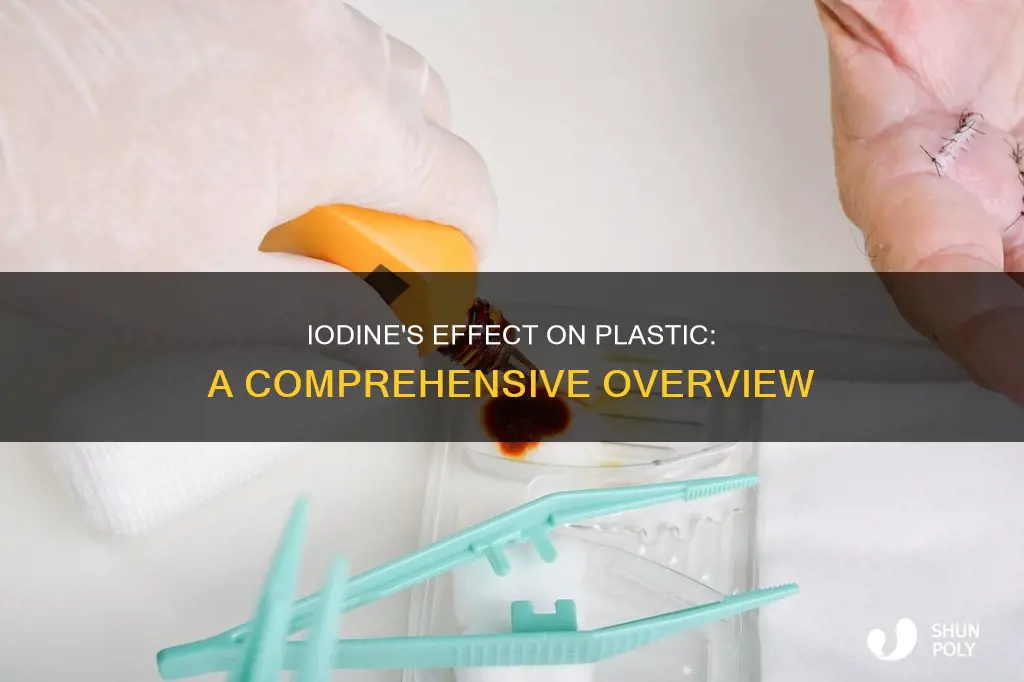 what does iodine do to plastic