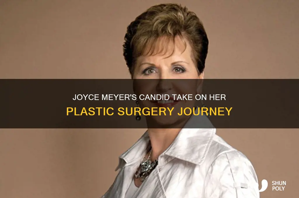 what does joyce meyer say about her plastic surgery