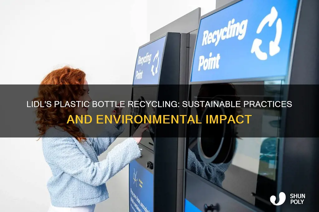 what does lidl do with plastic bottles
