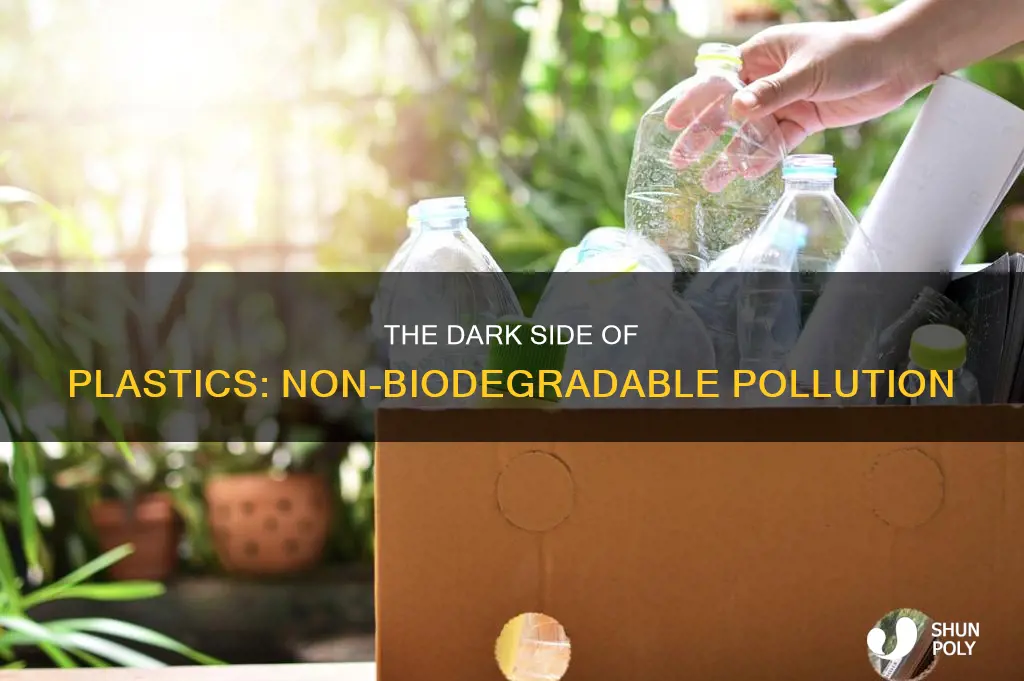 what does non biodegradable plastic mean