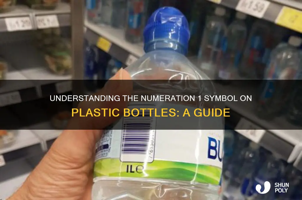 what does numeration 1 plastic bottle mean