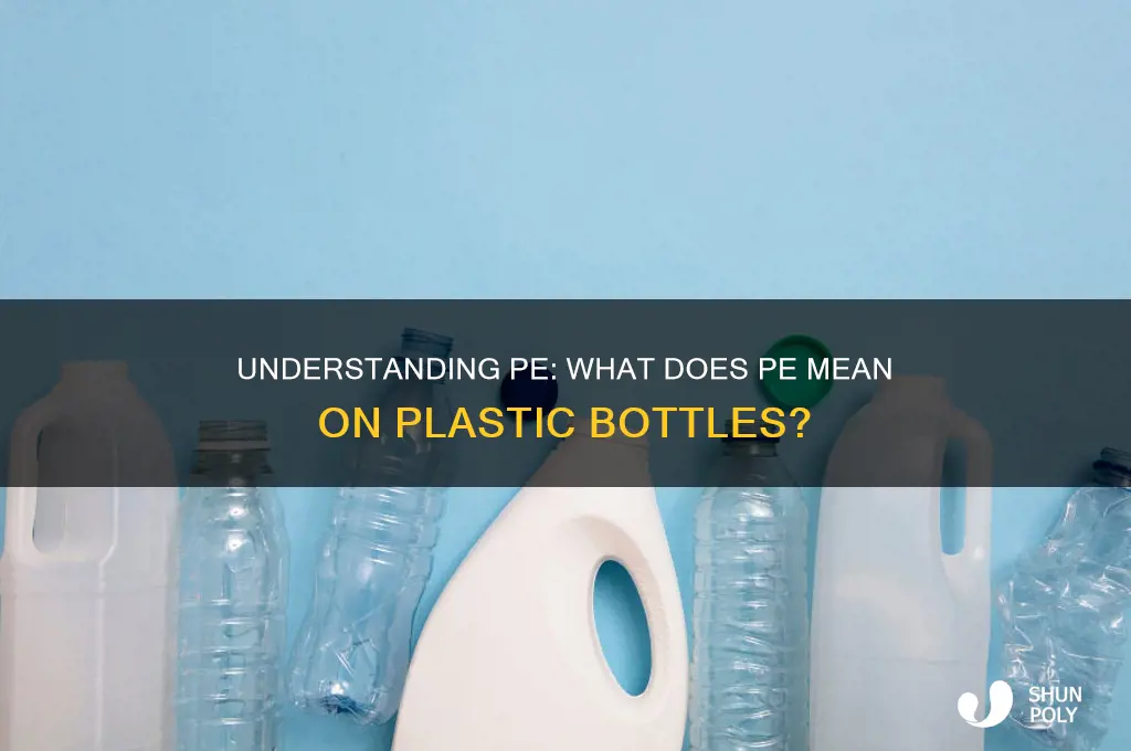 what does pe mean on plastic bottle