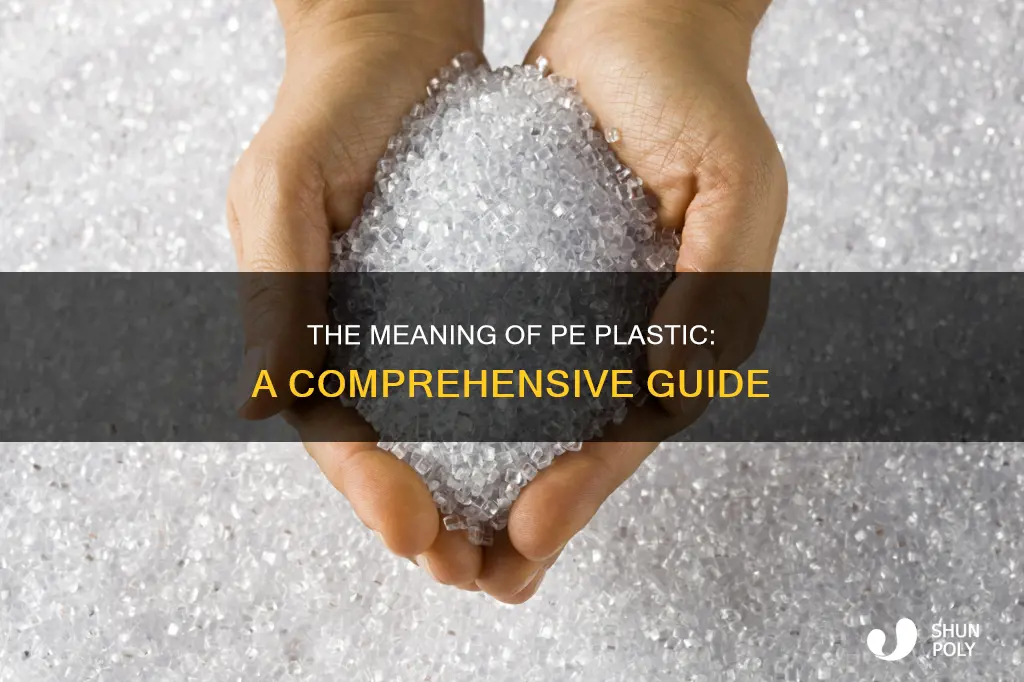what does pe plastic stand for