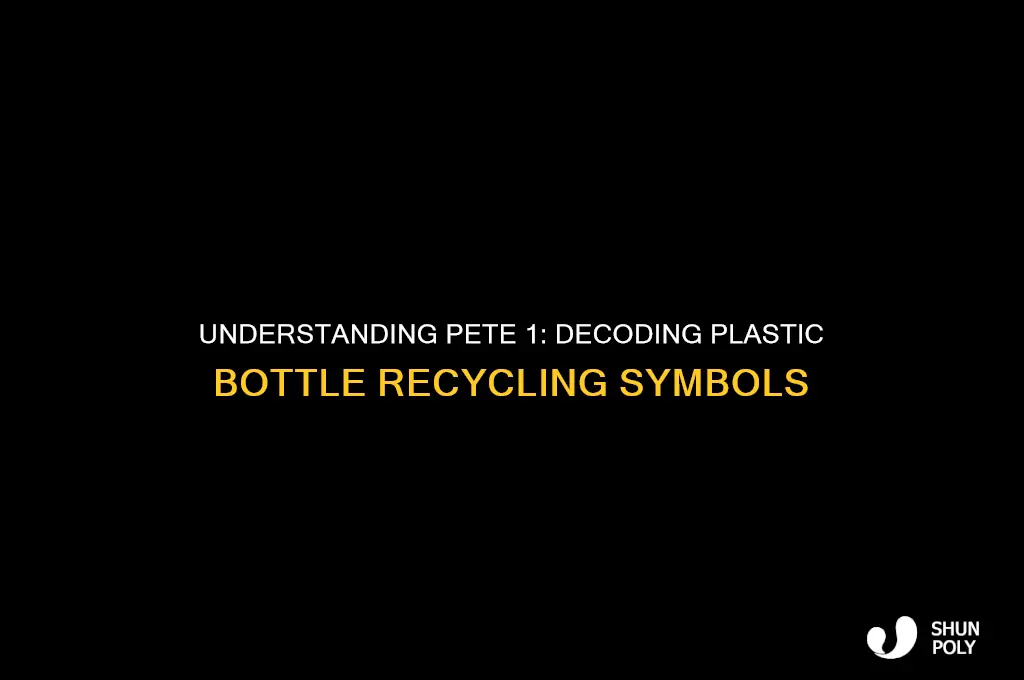 what does pete 1 mean on plastic bottles