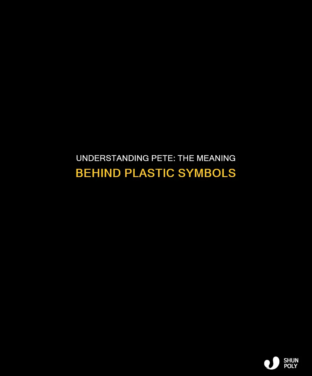 what does pete mean on plastic