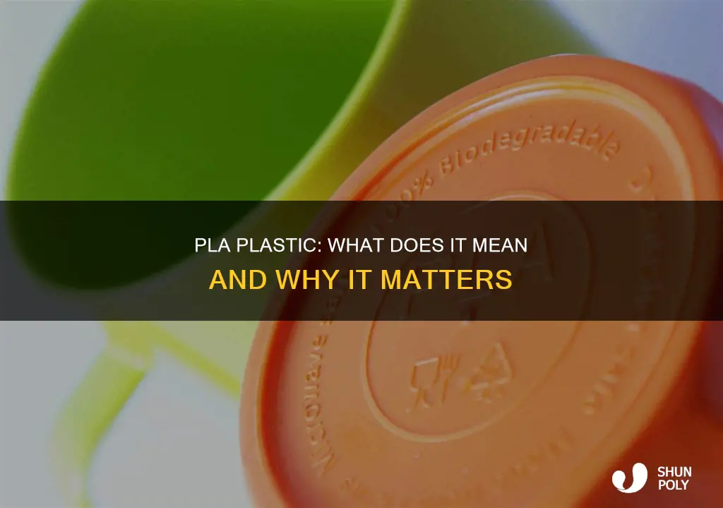 what does pla mean in plastic