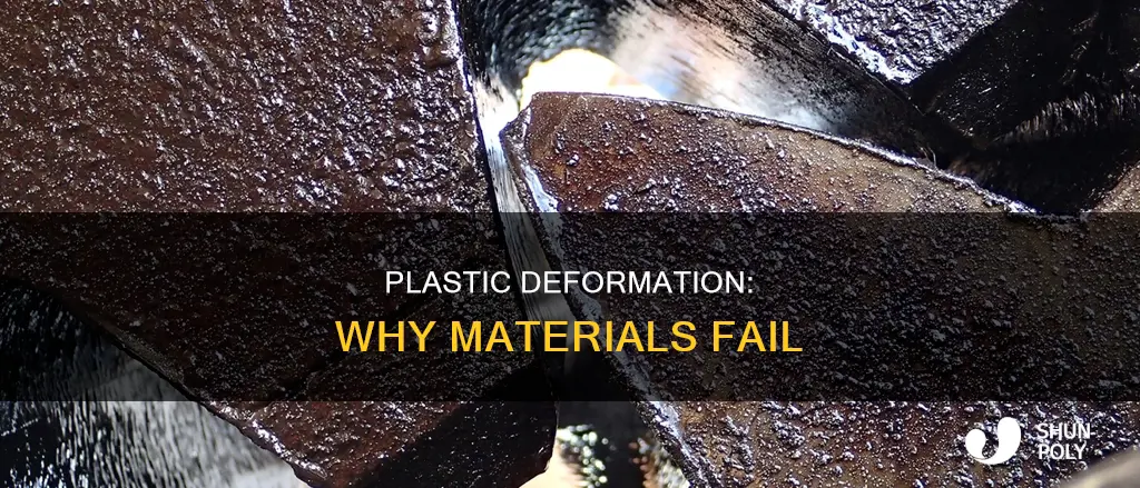 what does plastic deformation result from