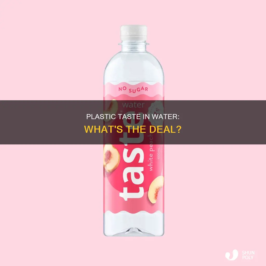 what does plastic in water taste like