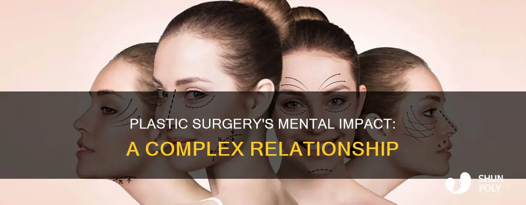what does plastic surguery do mentally