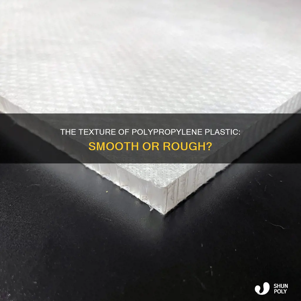 what does polypropylene plastic feel like
