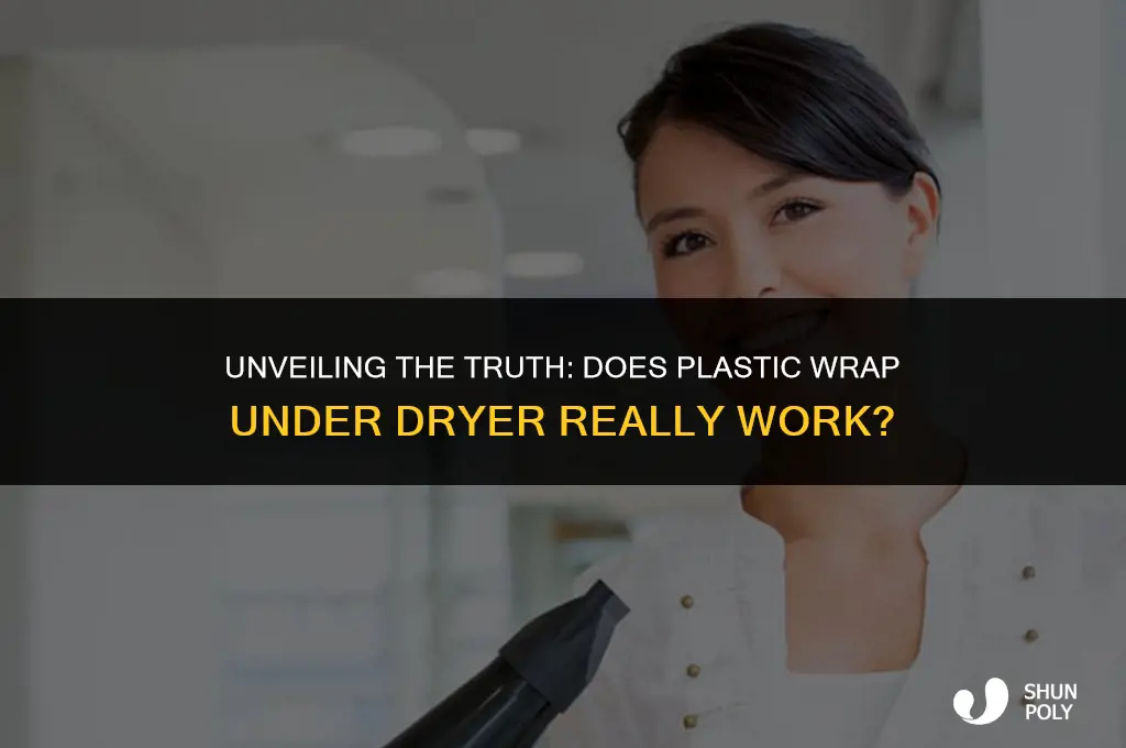 what does sitting under dryer with plastic wrap do