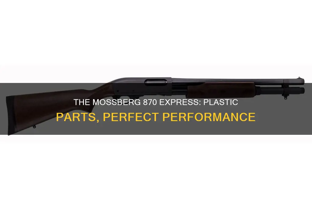 what does the mossberg 870 express plastic