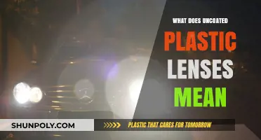 Uncoated Plastic Lenses: What Does This Mean?