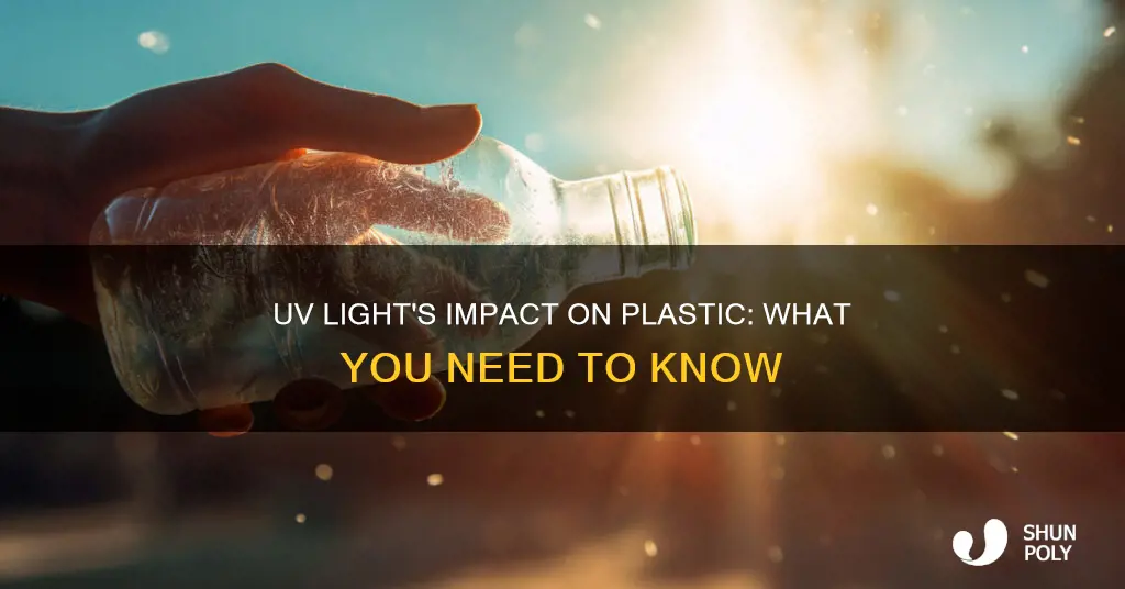 what does uv light do to plastic