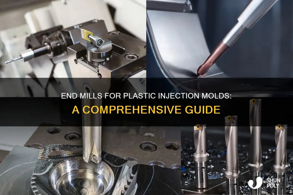 what end mill for plastic injection molds