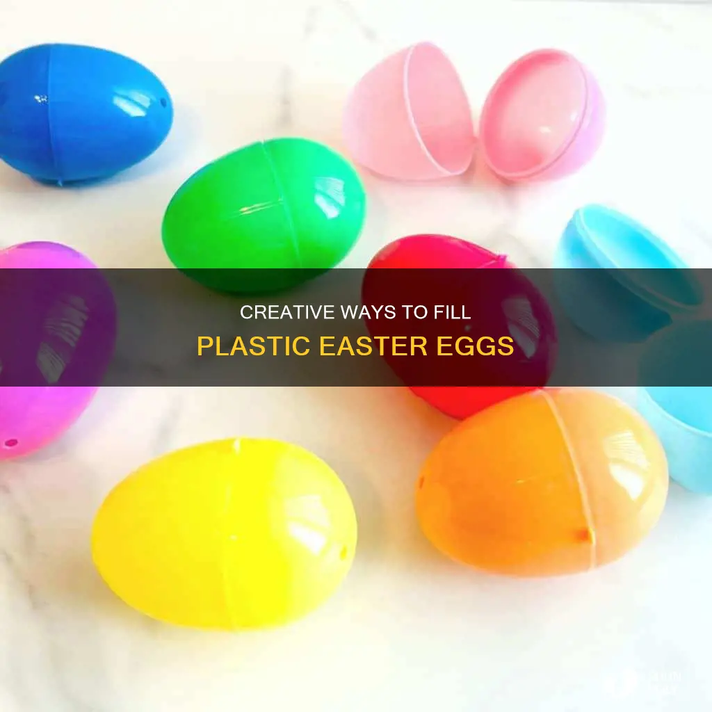what fits in plastic easter eggs