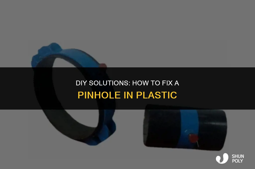 what fixes a pinhole in plastic