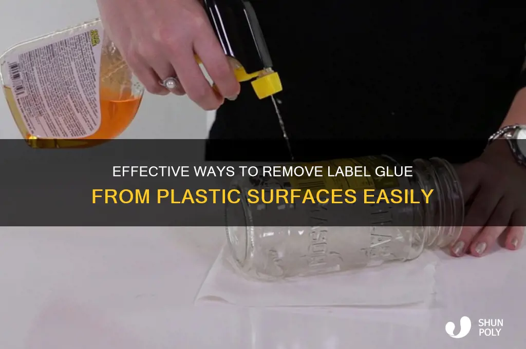 what gets label glue off plastic