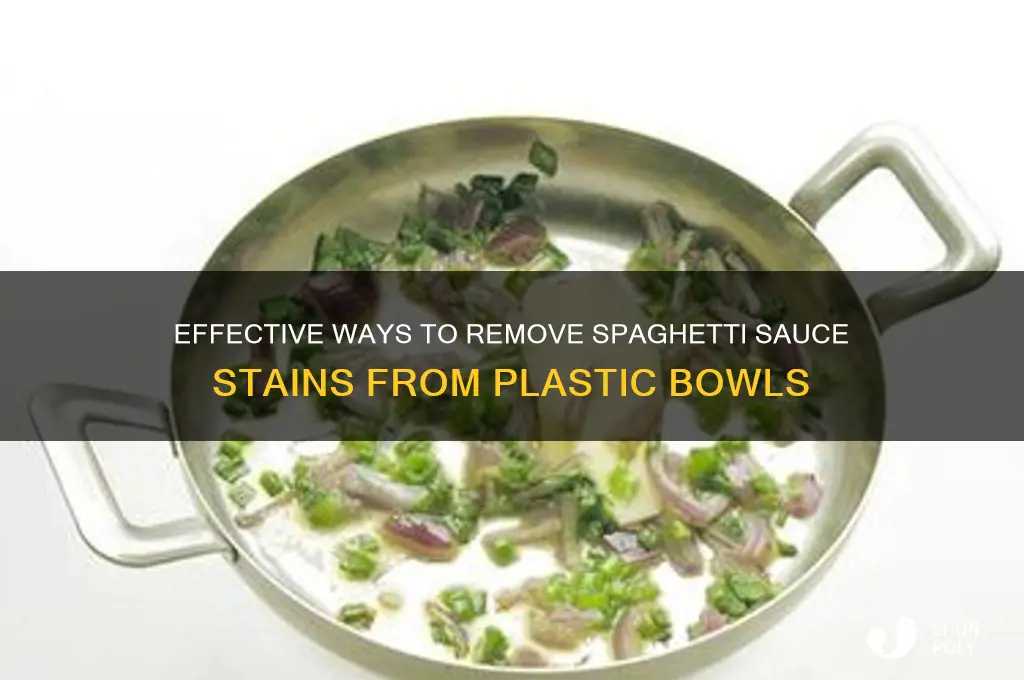 what gets rid of spaghetti sauce in a plastic bowl