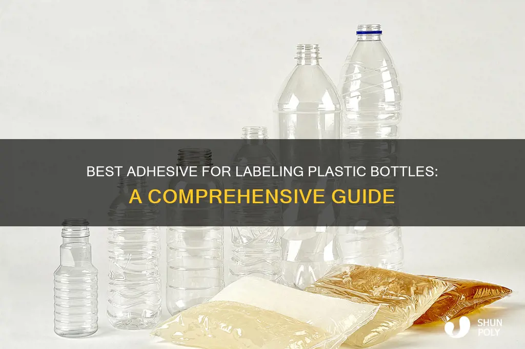 what glue adheres label to plastic bottle