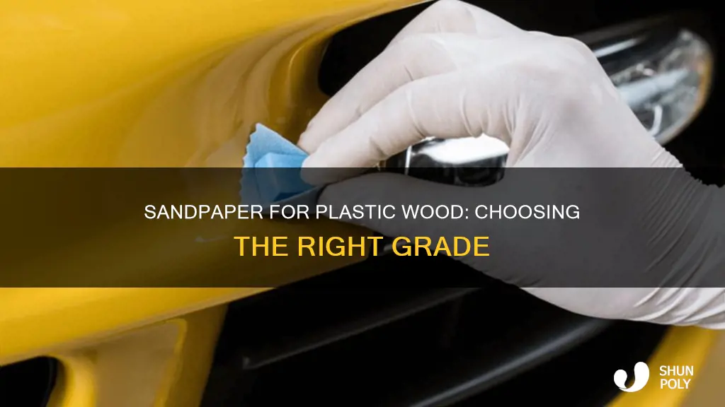 what grade of sandpaper for plastic wood